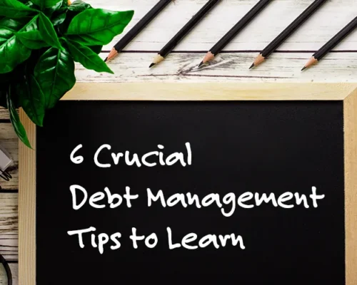 6 Crucial Debt Management Tips to Learn in 2024